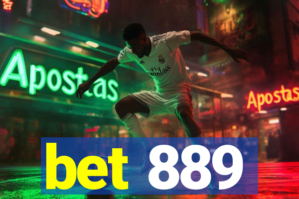 bet 889